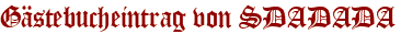 Gästebucheintrag von SDADADA