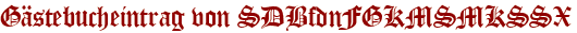 Gästebucheintrag von SDBfdnFGKMSMKSSX