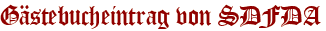Gästebucheintrag von SDFDA
