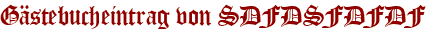 Gästebucheintrag von SDFDSFDFDF