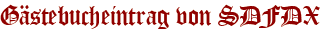 Gästebucheintrag von SDFDX