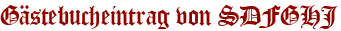 Gästebucheintrag von SDFGHJ