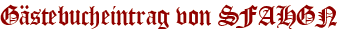 Gästebucheintrag von SFAHGN
