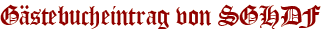 Gästebucheintrag von SGHDF