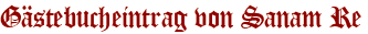 Gästebucheintrag von Sanam Re