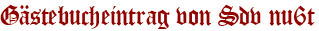 Gästebucheintrag von Sdv nu6t