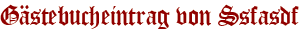 Gästebucheintrag von Ssfasdf