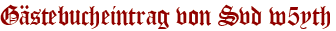 Gästebucheintrag von Svd w5yth