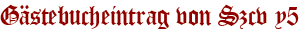 Gästebucheintrag von Szcv y5