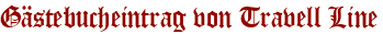 Gästebucheintrag von Travell Line