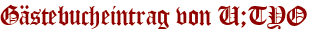 Gästebucheintrag von U;TYO