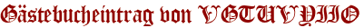 Gästebucheintrag von VGTUVYIIO