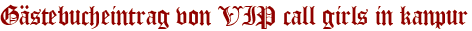 Gästebucheintrag von VIP call girls in kanpur