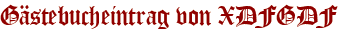Gästebucheintrag von XDFGDF