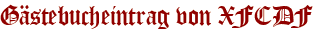 Gästebucheintrag von XFCDF