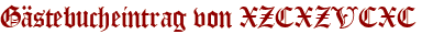 Gästebucheintrag von XZCXZVCXC