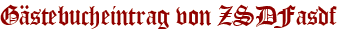 Gästebucheintrag von ZSDFasdf