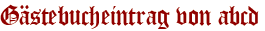 Gästebucheintrag von abcd