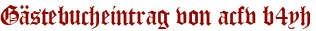 Gästebucheintrag von acfv b4yh