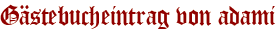 Gästebucheintrag von adami