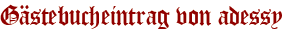 Gästebucheintrag von adessy
