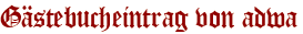 Gästebucheintrag von adwa