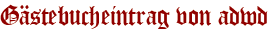 Gästebucheintrag von adwd