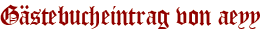 Gästebucheintrag von aeyy