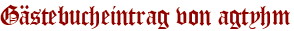Gästebucheintrag von agtyhm