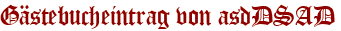 Gästebucheintrag von asdDSAD
