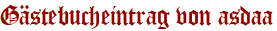 Gästebucheintrag von asdaa