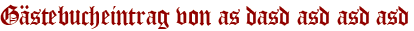 Gästebucheintrag von as dasd asd asd asd