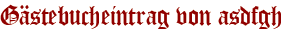 Gästebucheintrag von asdfgh