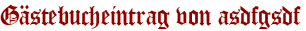 Gästebucheintrag von asdfgsdf