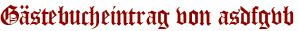 Gästebucheintrag von asdfgvb