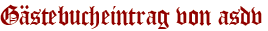 Gästebucheintrag von asdv