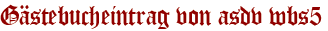 Gästebucheintrag von asdv wbs5