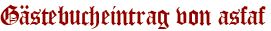 Gästebucheintrag von asfaf