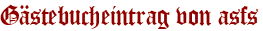 Gästebucheintrag von asfs