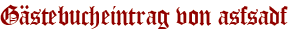 Gästebucheintrag von asfsadf
