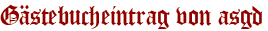 Gästebucheintrag von asgd
