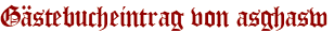 Gästebucheintrag von asghasw