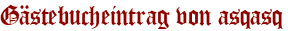 Gästebucheintrag von asqasq