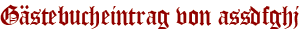 Gästebucheintrag von assdfghj
