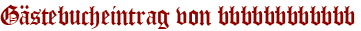 Gästebucheintrag von bbbbbbbbbbbb