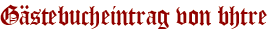 Gästebucheintrag von bhtre