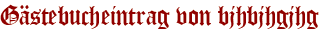 Gästebucheintrag von bjhbjhgjhg