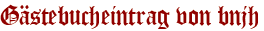 Gästebucheintrag von bnjh