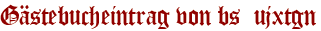 Gästebucheintrag von bs ujxtgn