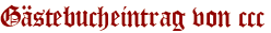 Gästebucheintrag von ccc